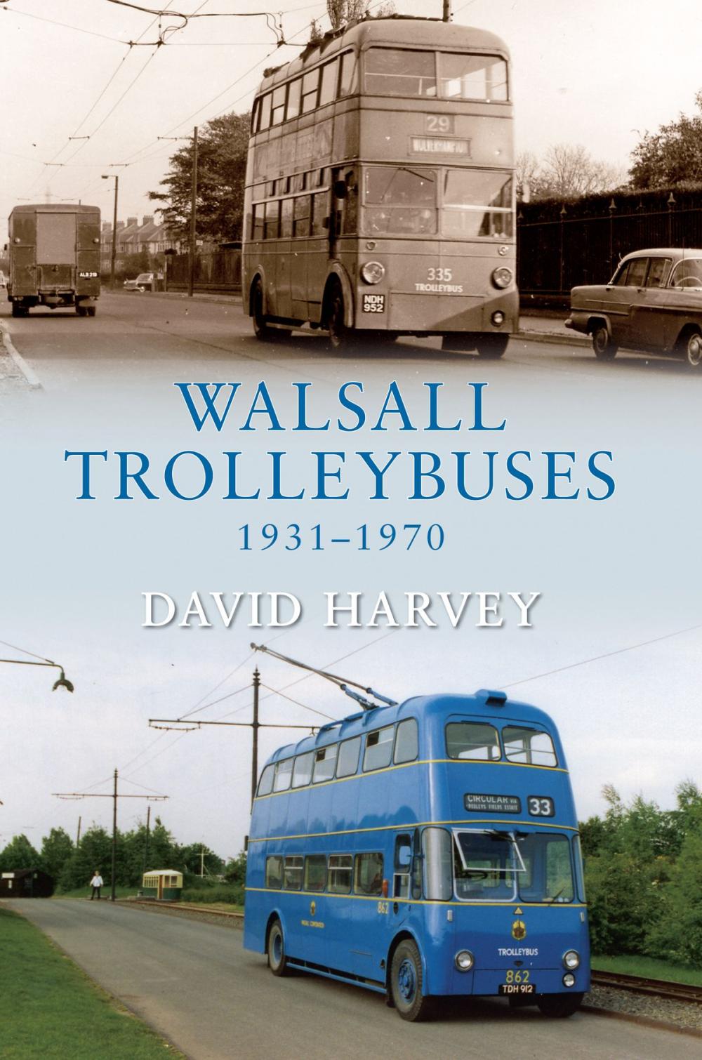 Big bigCover of Walsall Trolleybuses 1931-1970