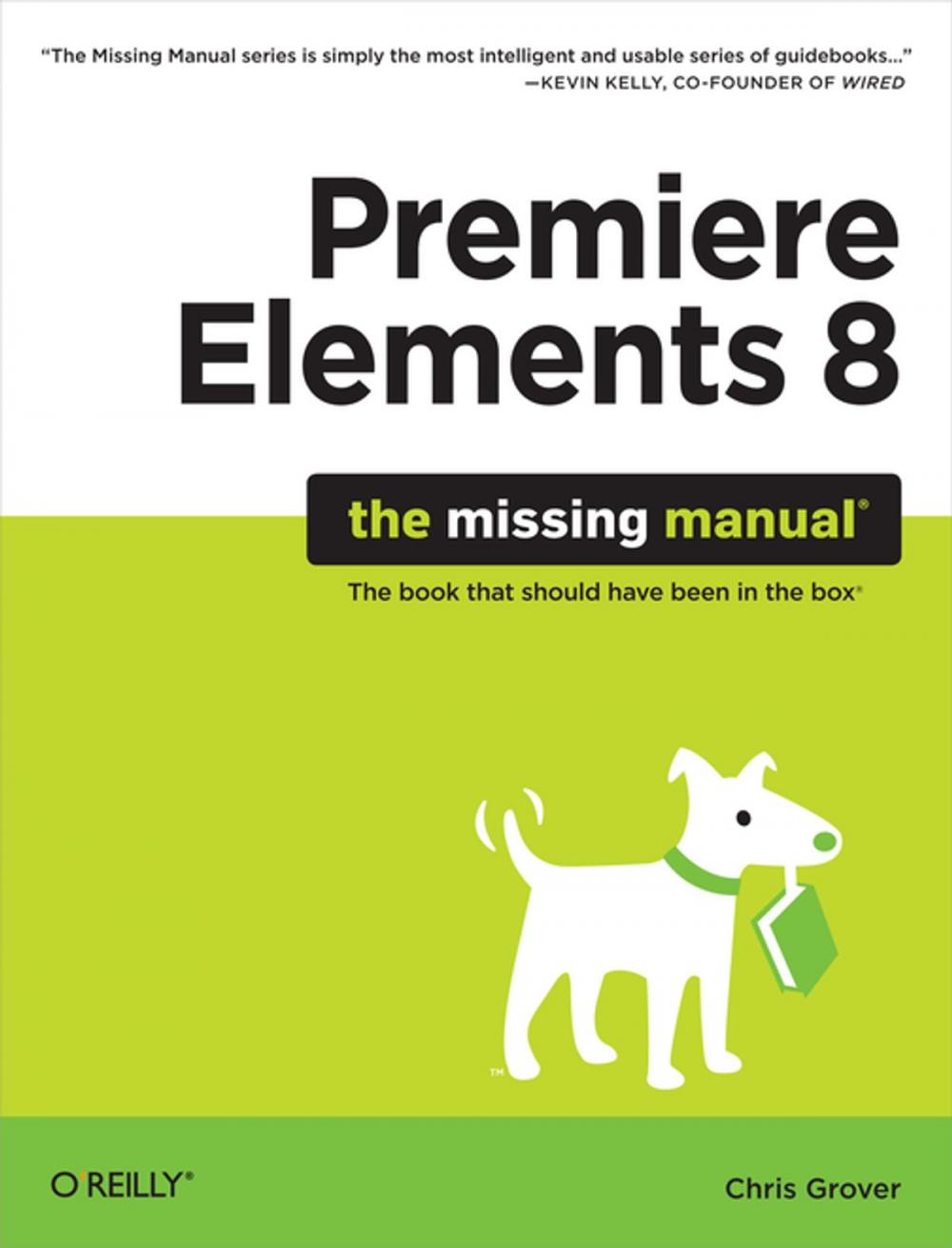 Big bigCover of Premiere Elements 8: The Missing Manual