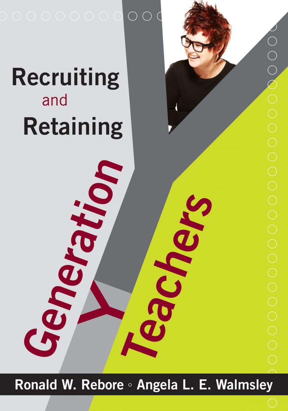 Big bigCover of Recruiting and Retaining Generation Y Teachers