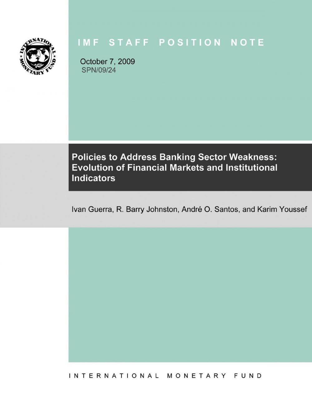 Big bigCover of Policies to Address Banking Sector Weakness: Evolution of Financial Markets and Institutional Indicators