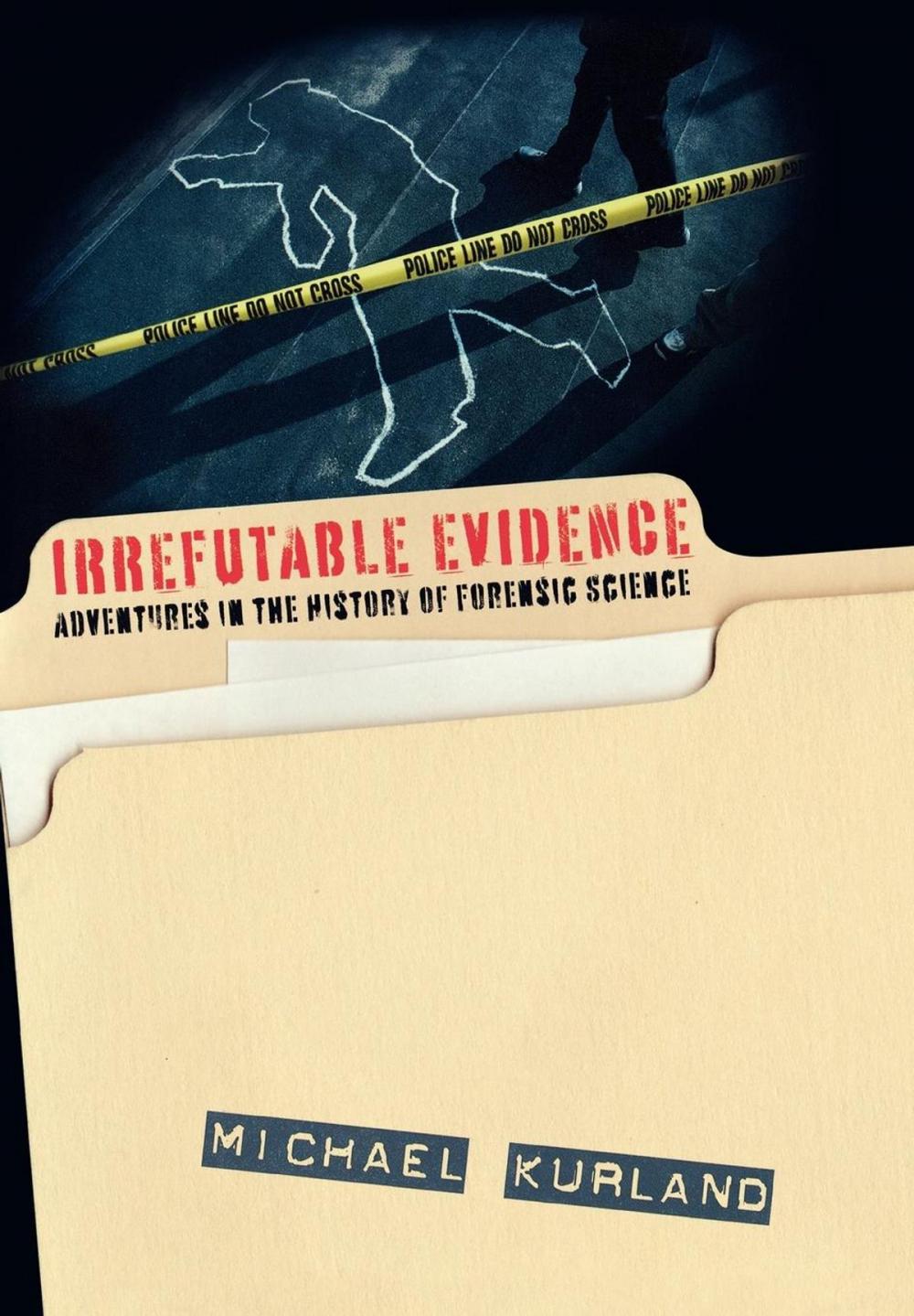 Big bigCover of Irrefutable Evidence