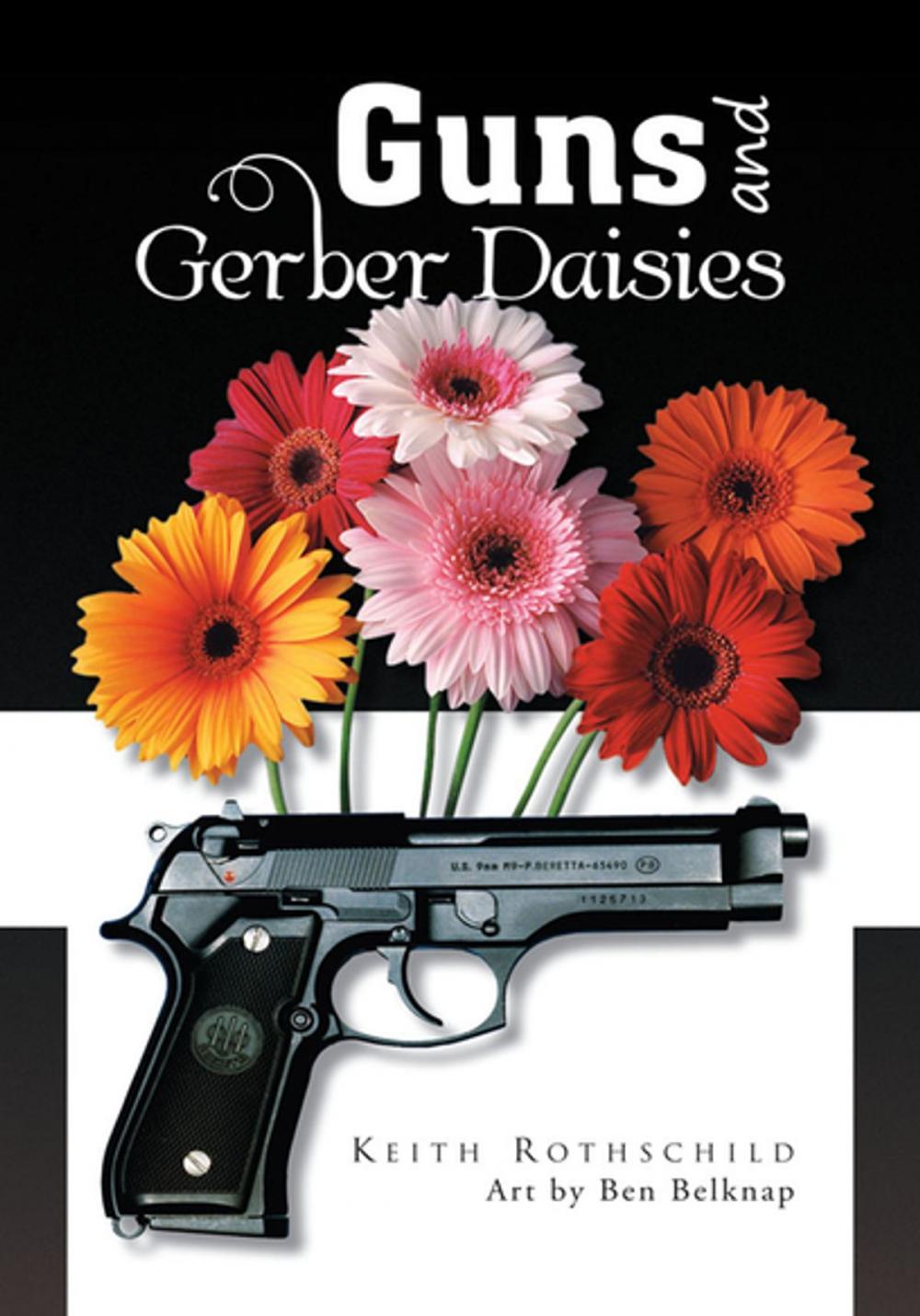 Big bigCover of Guns and Gerber Daisies