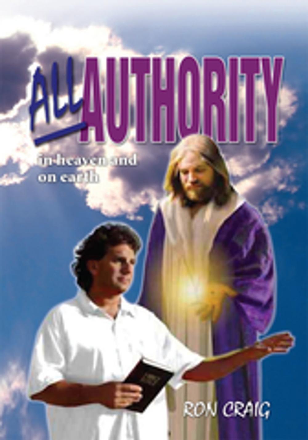 Big bigCover of All Authority in Heaven and on Earth