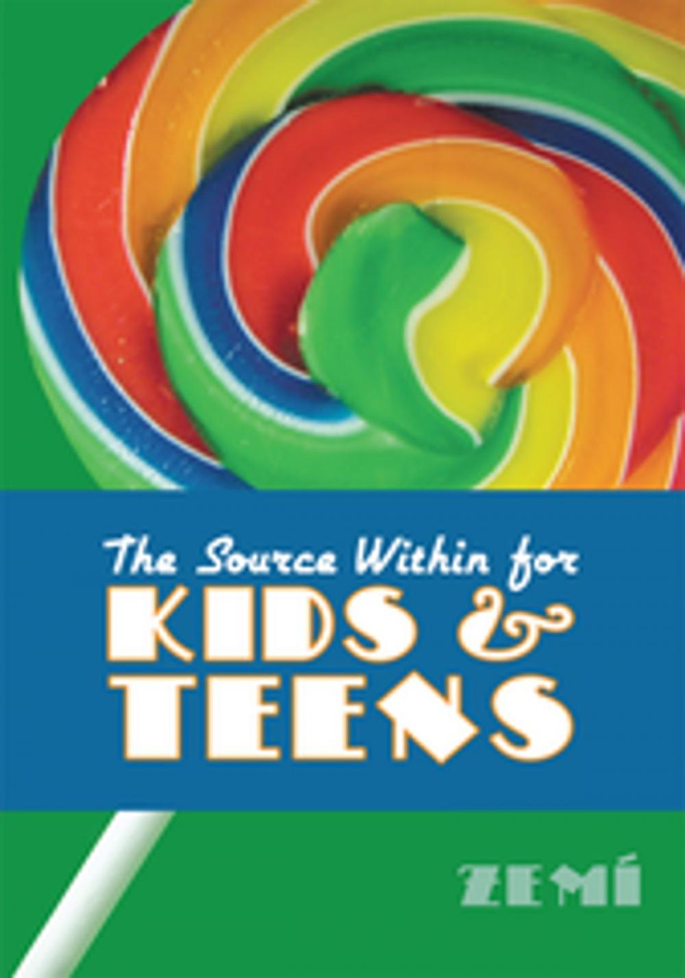 Big bigCover of The Source Within for Kids & Teens