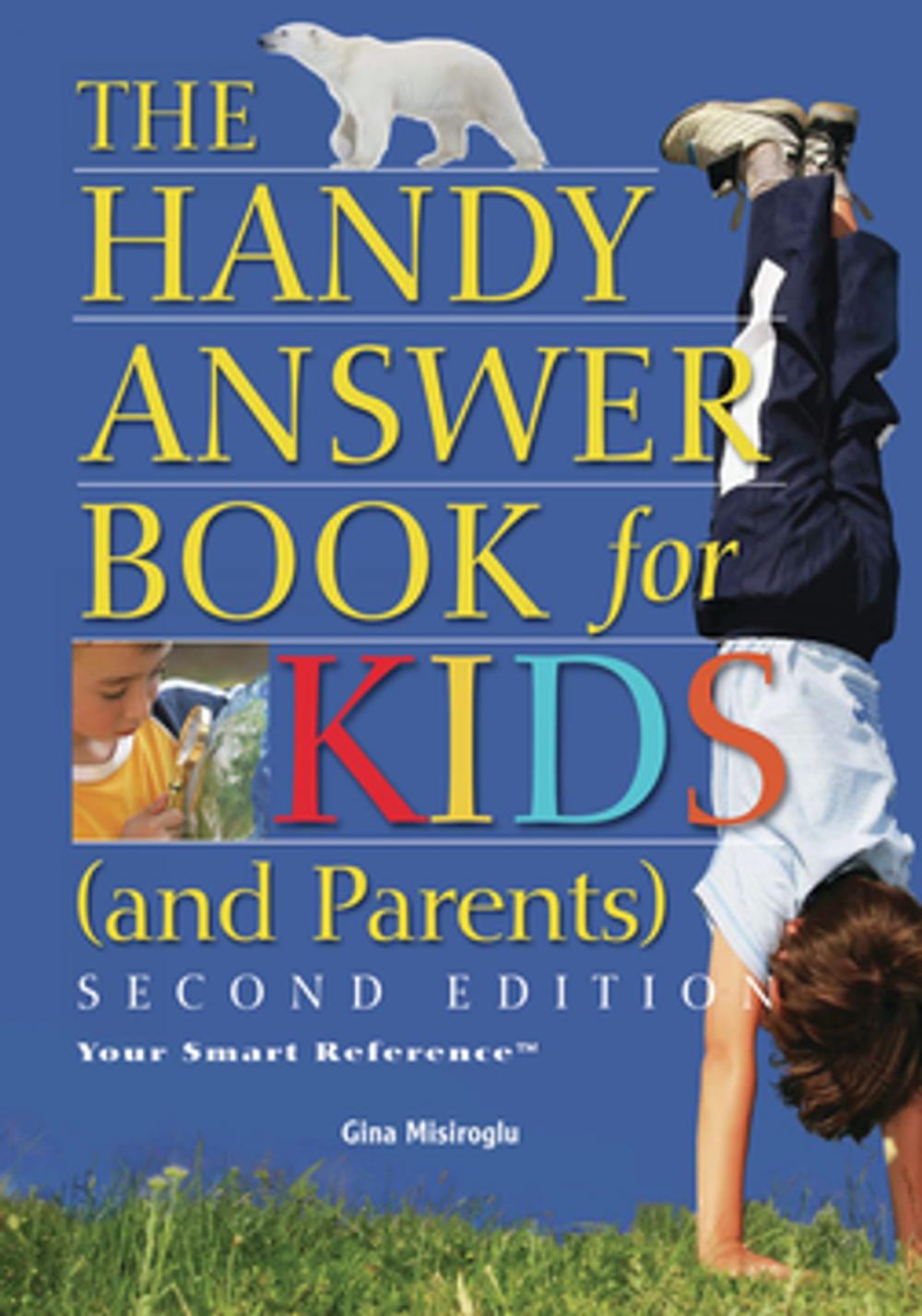 Big bigCover of The Handy Answer Book for Kids (and Parents)