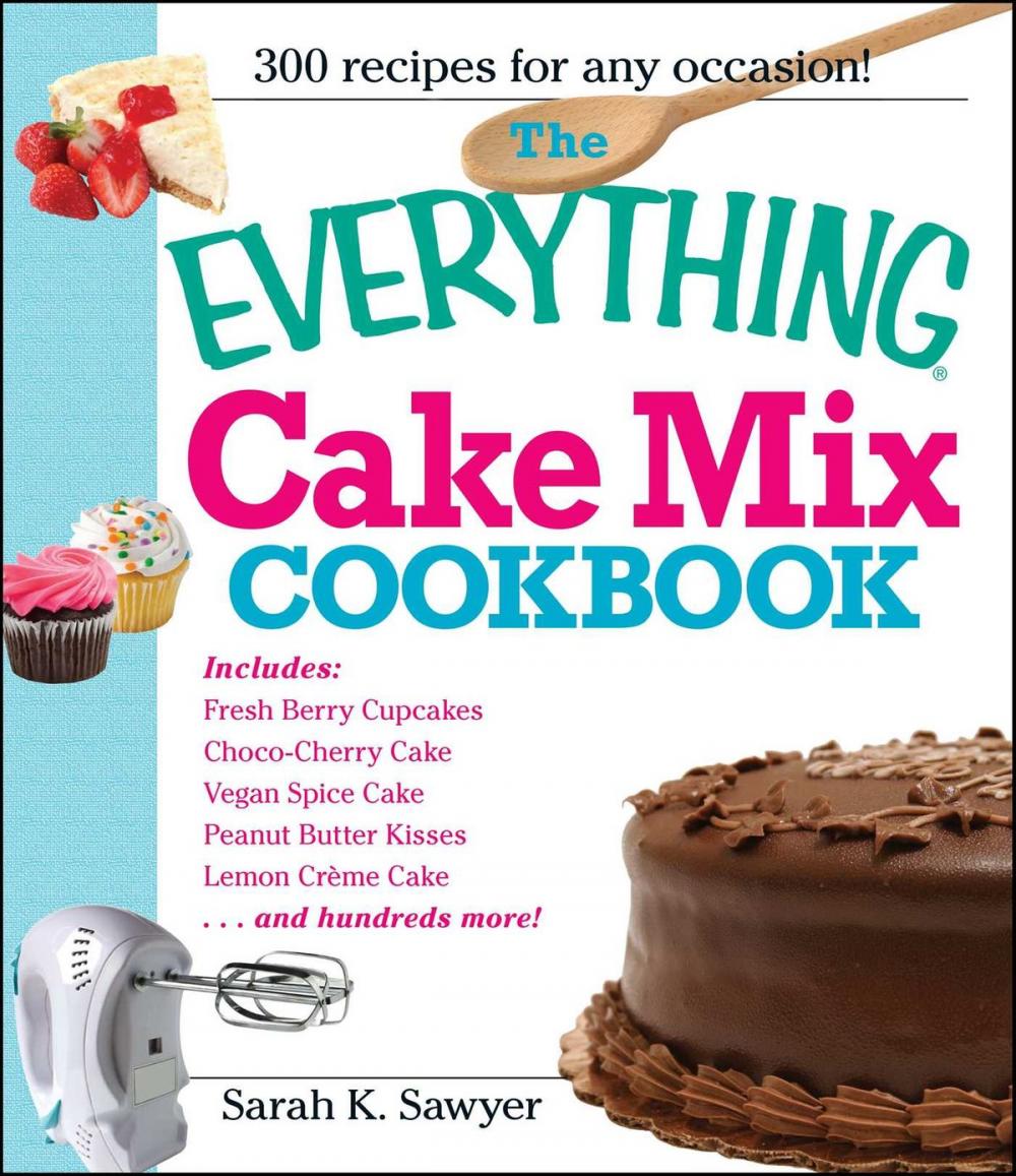 Big bigCover of The Everything Cake Mix Cookbook