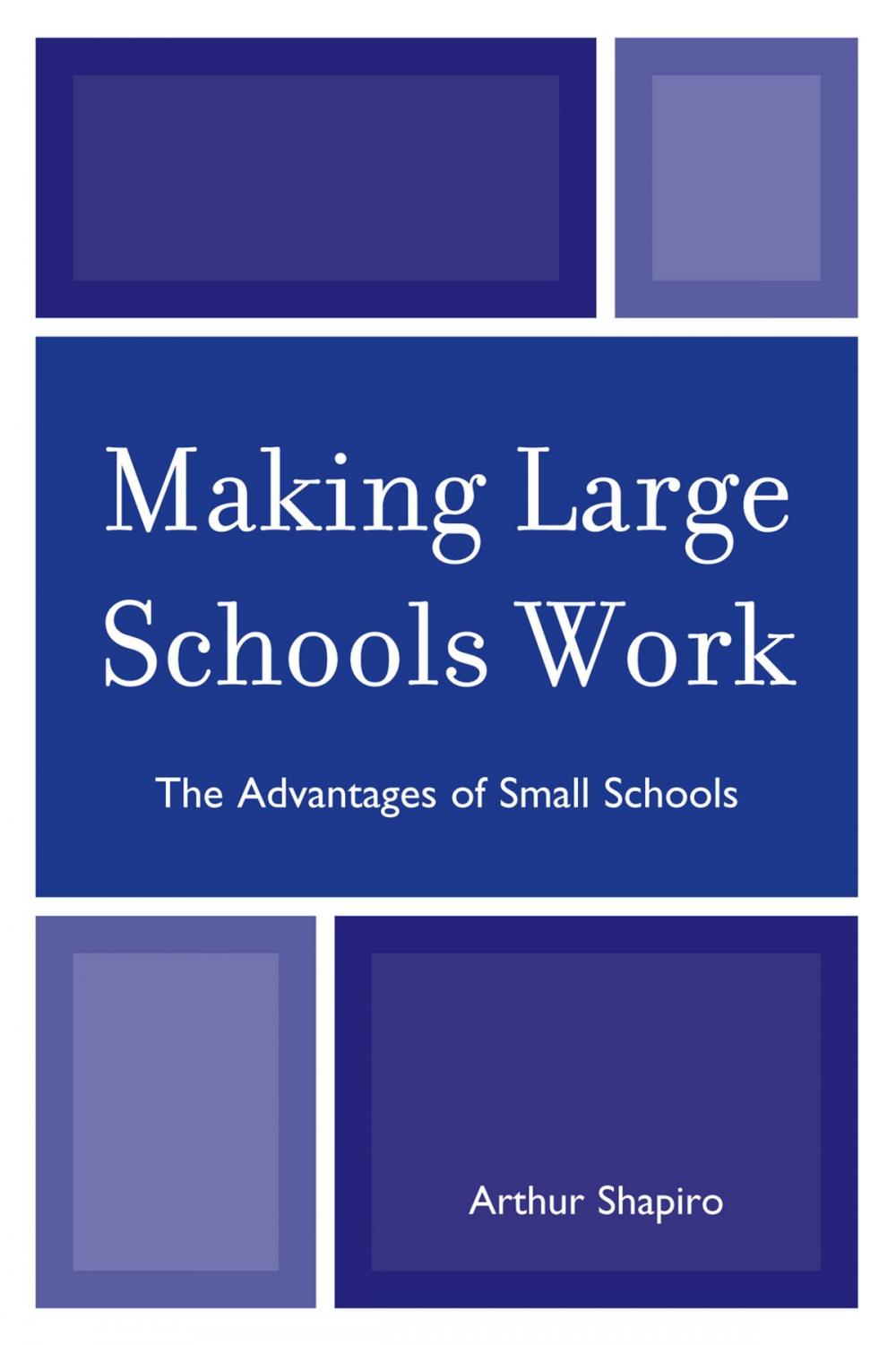 Big bigCover of Making Large Schools Work