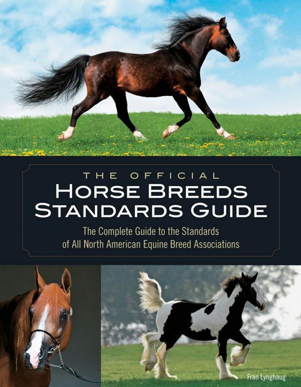 Big bigCover of The Official Horse Breeds Standards Guide: The Complete Guide to the Standards of All North American Equine Breed Associations