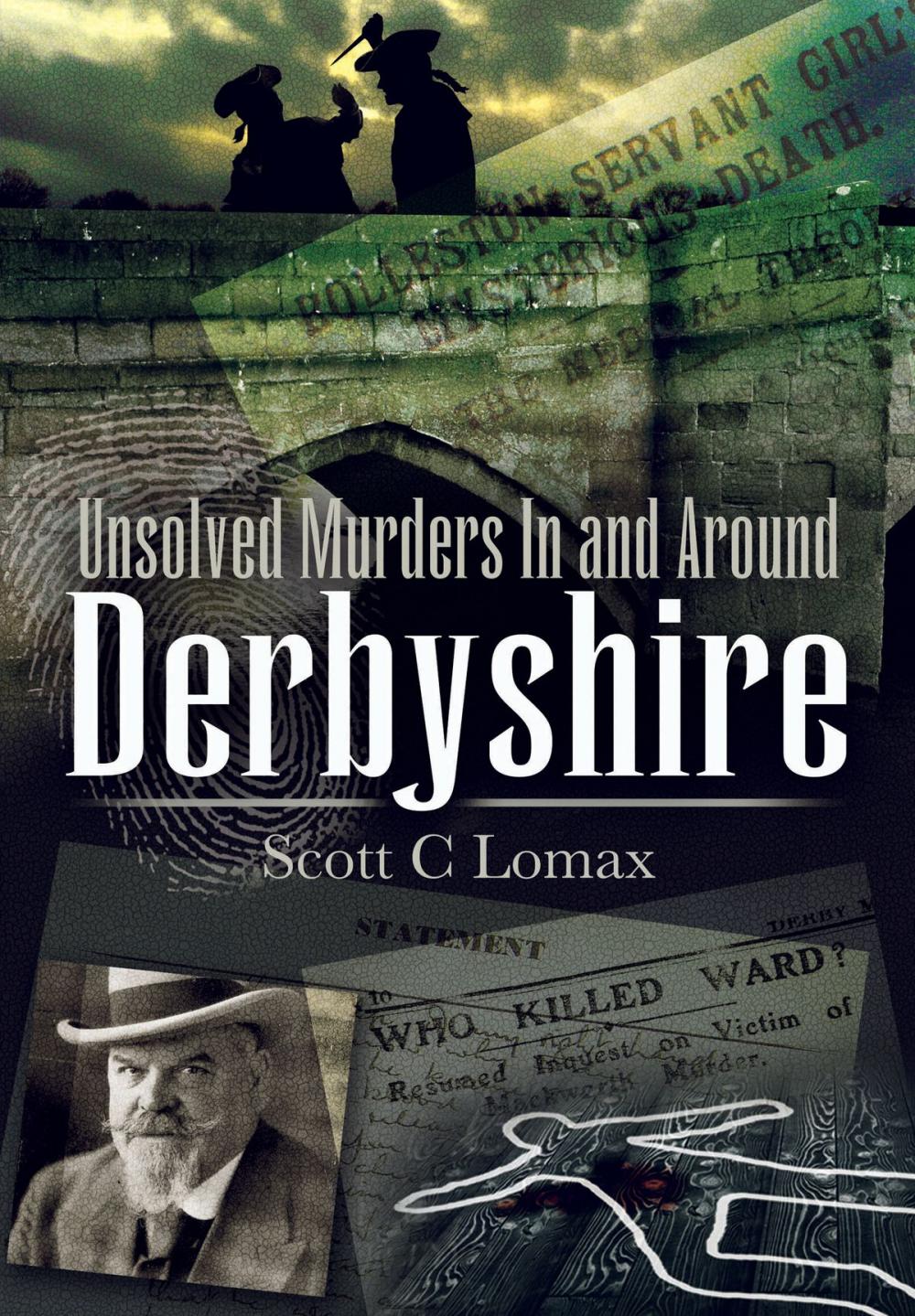 Big bigCover of Unsolved Murders in and Around Derbyshire