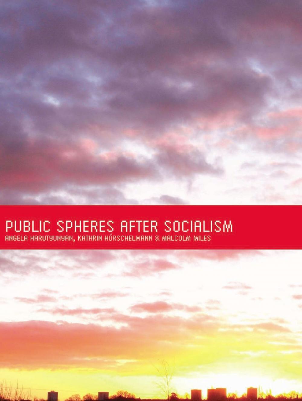 Big bigCover of Public Spheres After Socialism