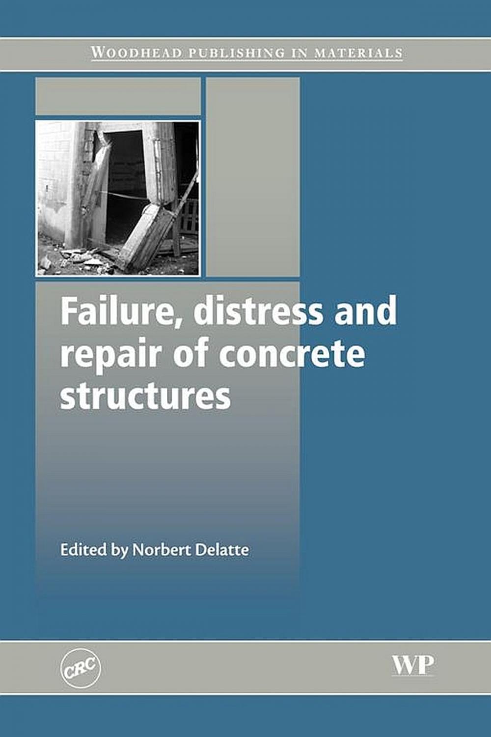 Big bigCover of Failure, Distress and Repair of Concrete Structures