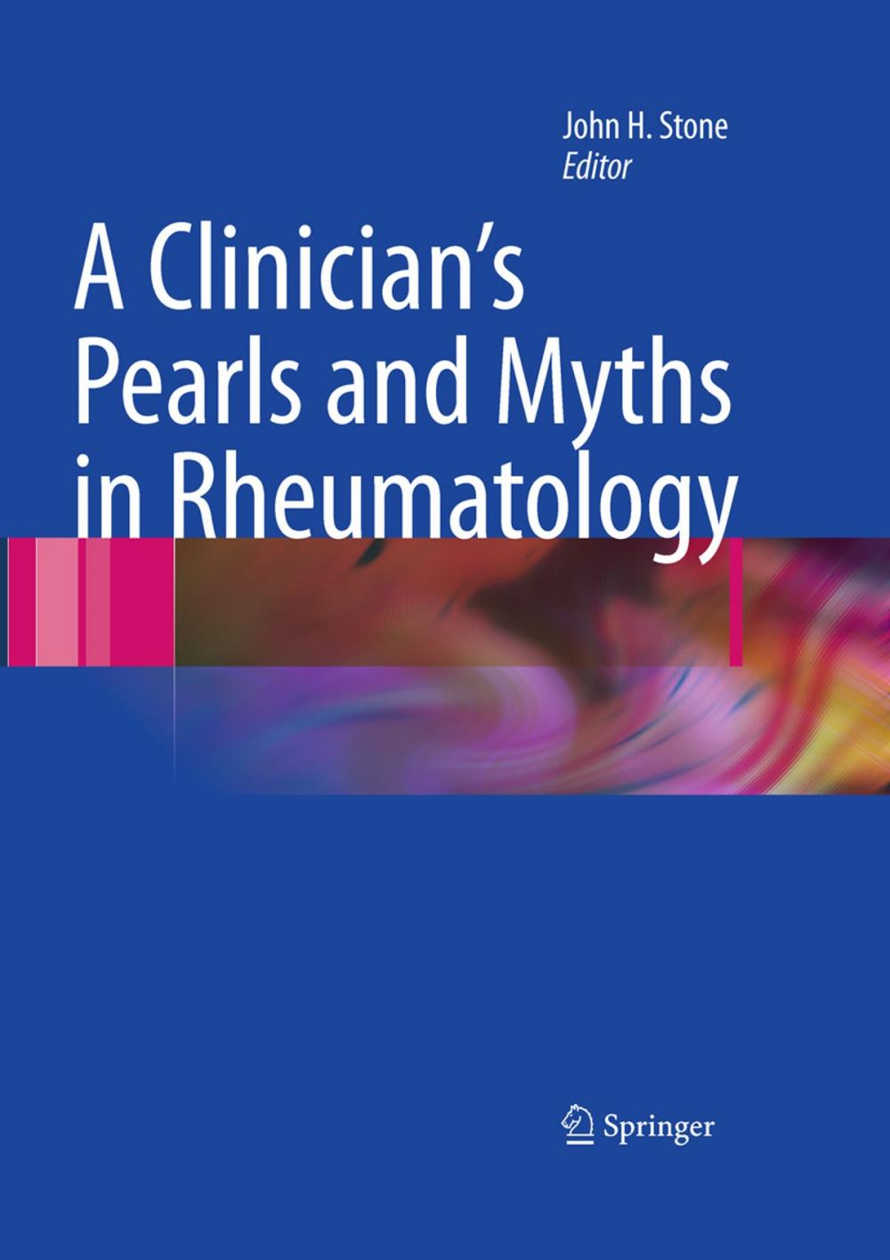 Big bigCover of A Clinician's Pearls & Myths in Rheumatology