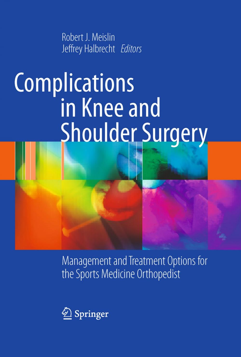 Big bigCover of Complications in Knee and Shoulder Surgery