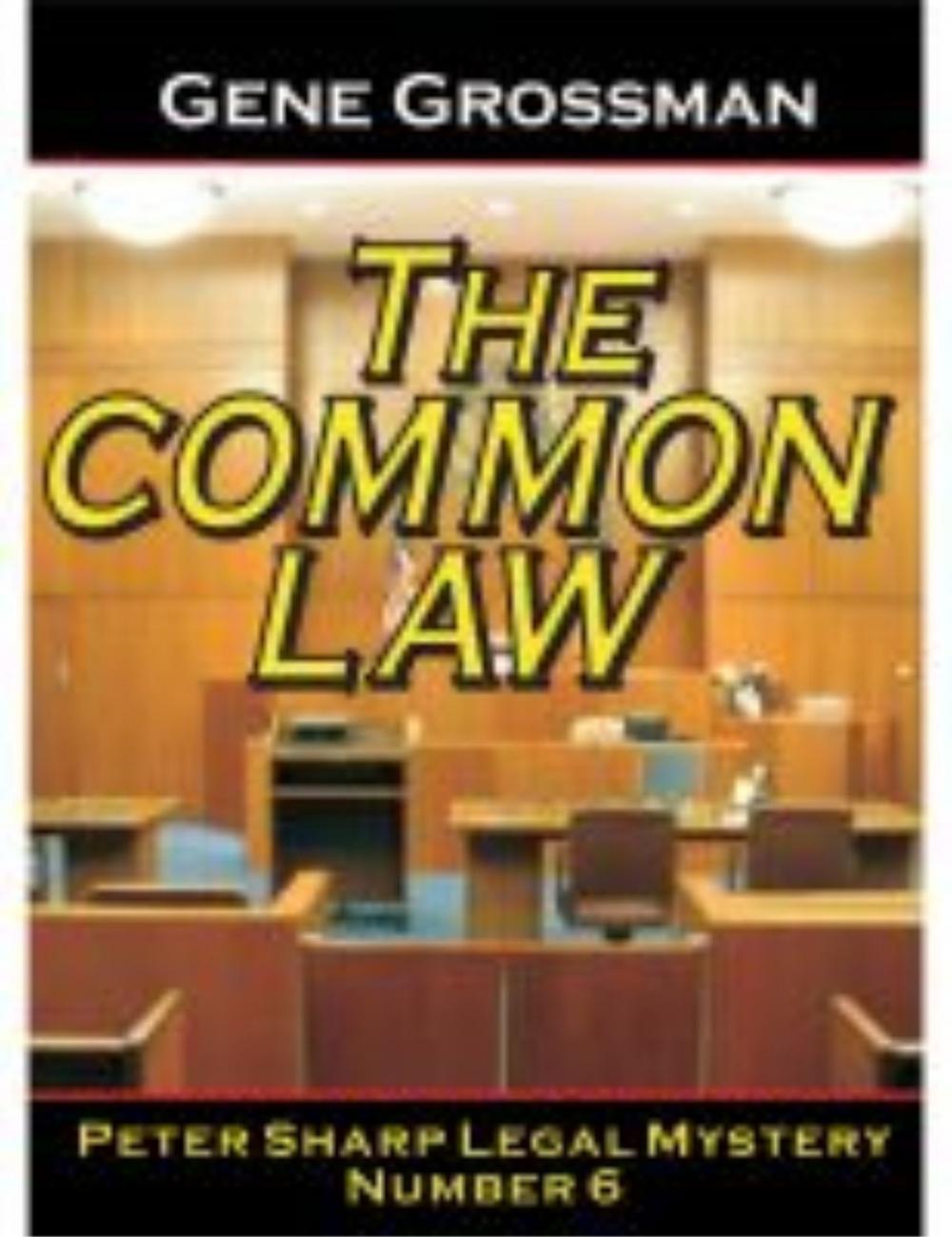 Big bigCover of The Common Law: Peter Sharp Legal Mystery #6