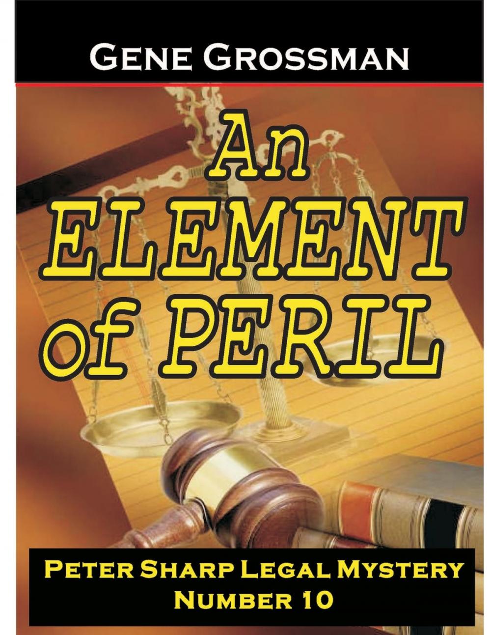 Big bigCover of An Element of Peril: Peter Sharp Legal Mystery #10