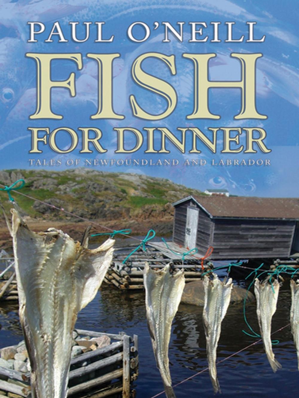 Big bigCover of Fish For Dinner: Tales of Newfoundland and Labrador