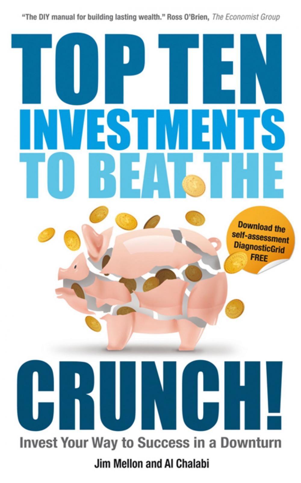 Big bigCover of Top Ten Investments to Beat the Crunch!