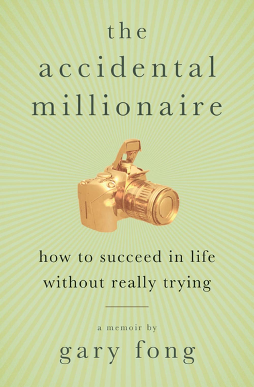 Big bigCover of The Accidental Millionaire