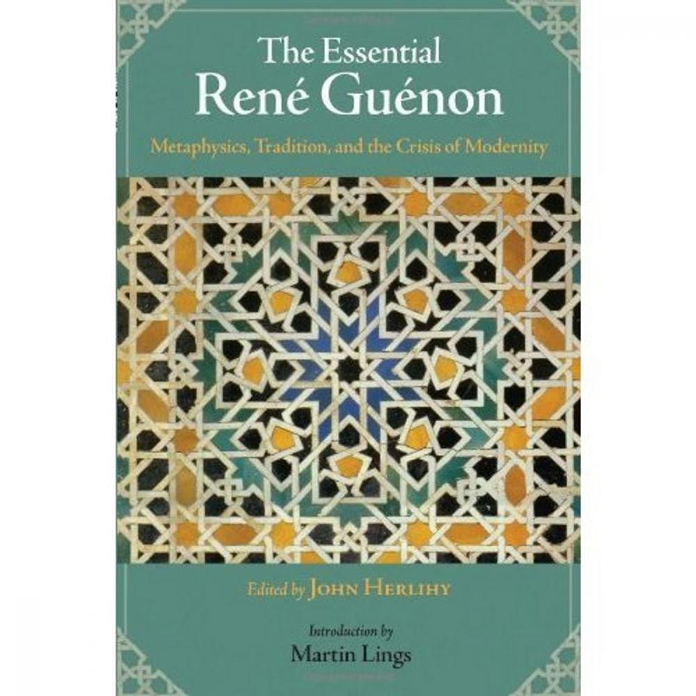 Big bigCover of The Essential Rene Guenon