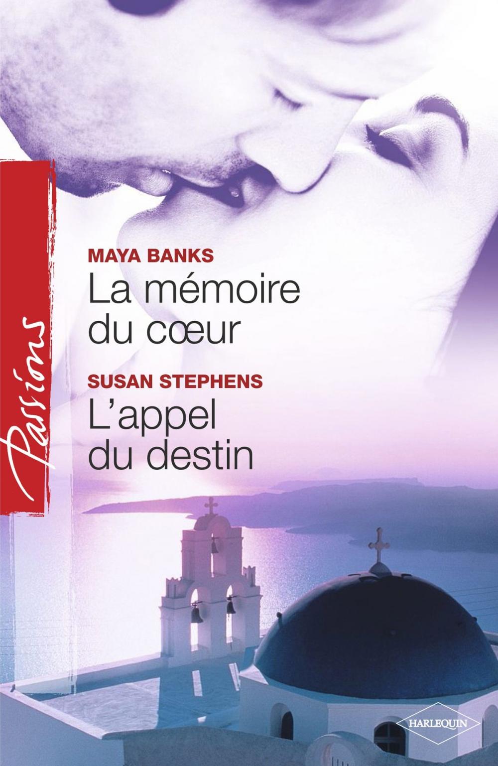 Big bigCover of La mémoire du coeur - L'appel du destin (Harlequin Passions)