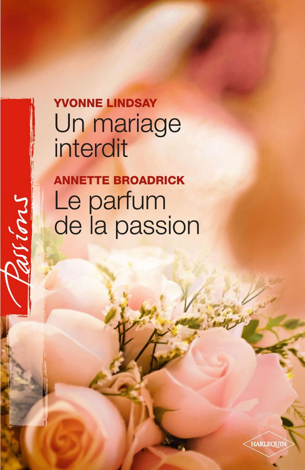 Big bigCover of Un mariage interdit - Le parfum de la passion (Harlequin Passions)