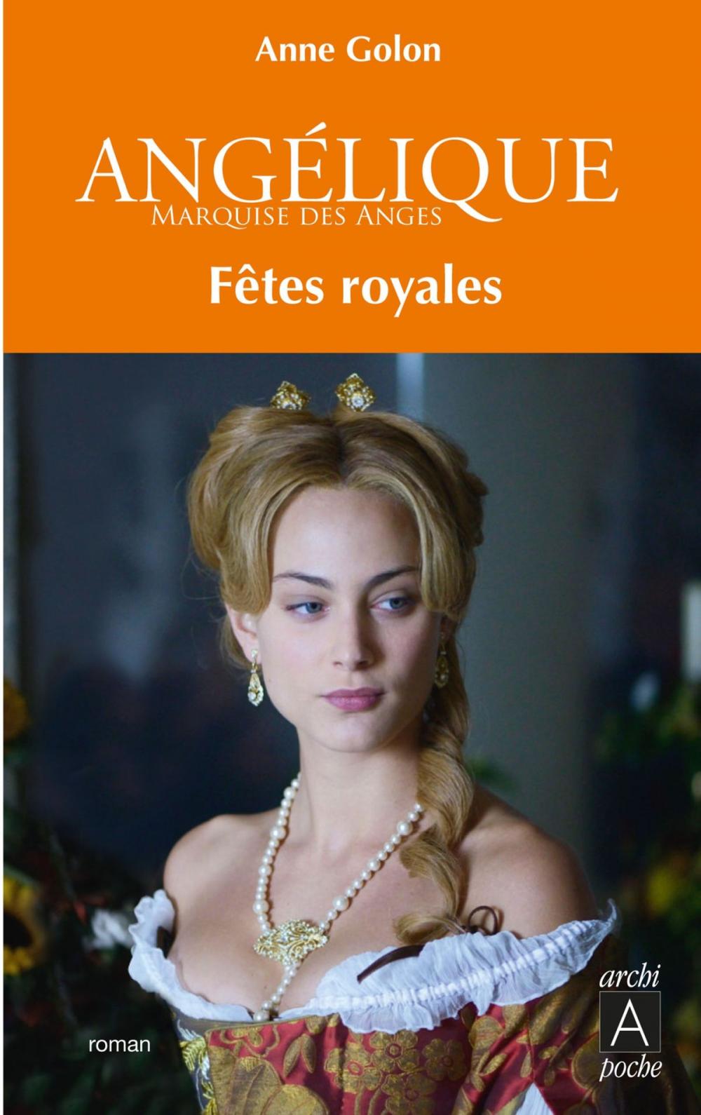 Big bigCover of Angélique, Tome 3 : Fêtes royales