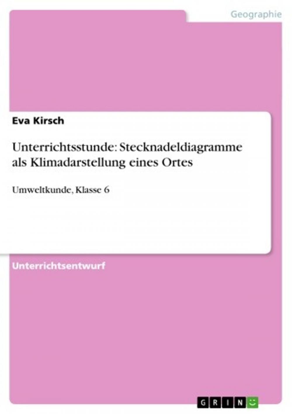 Big bigCover of Unterrichtsstunde: Stecknadeldiagramme als Klimadarstellung eines Ortes