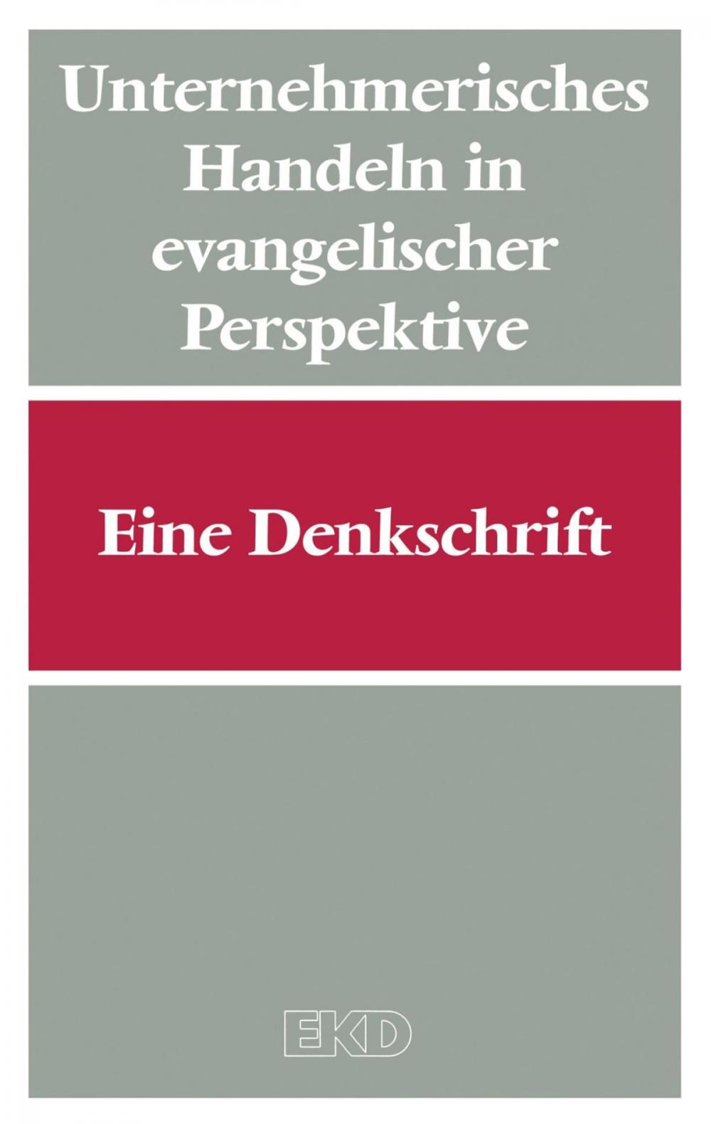 Big bigCover of Unternehmerisches Handeln in evangelischer Perspektive