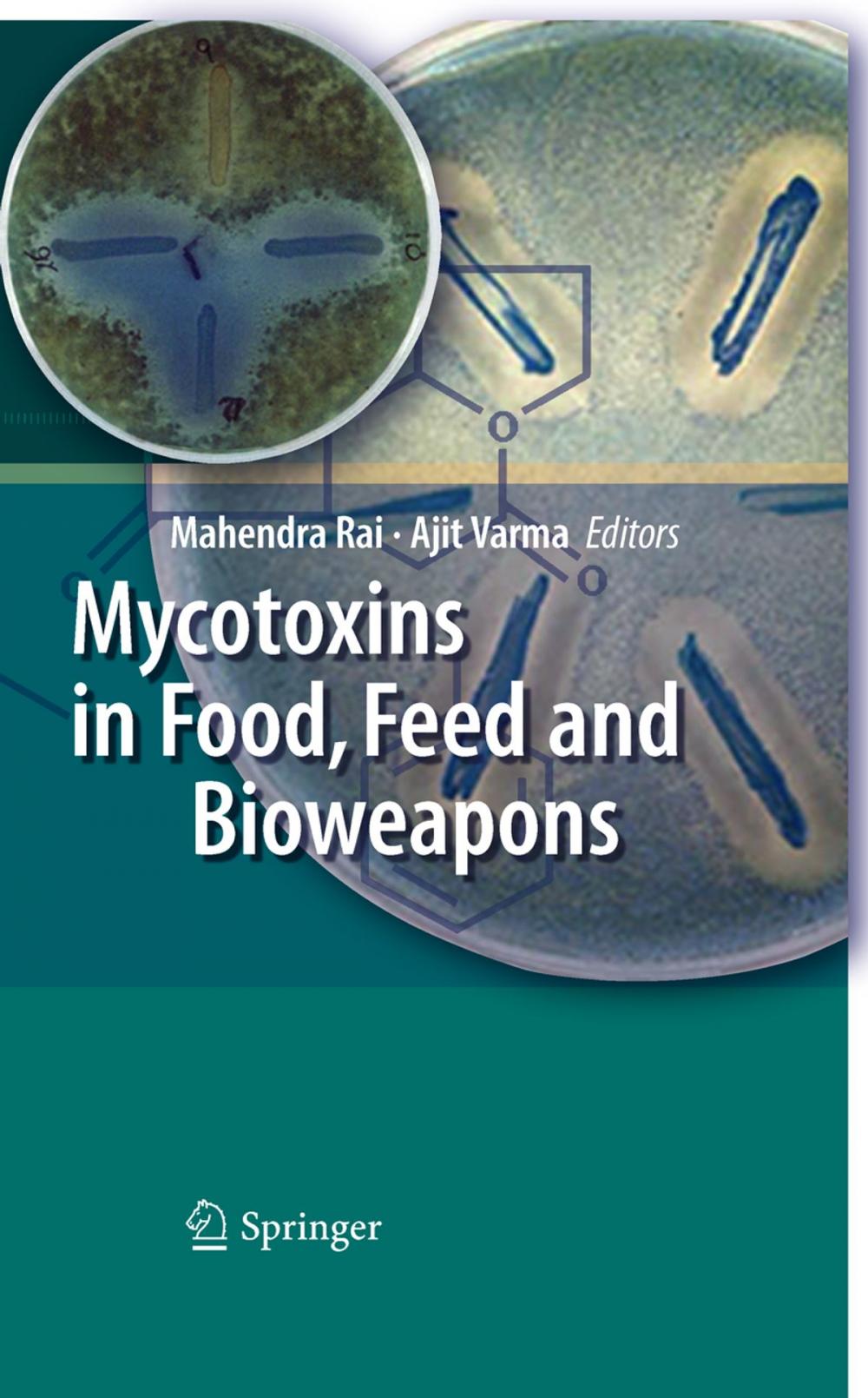 Big bigCover of Mycotoxins in Food, Feed and Bioweapons