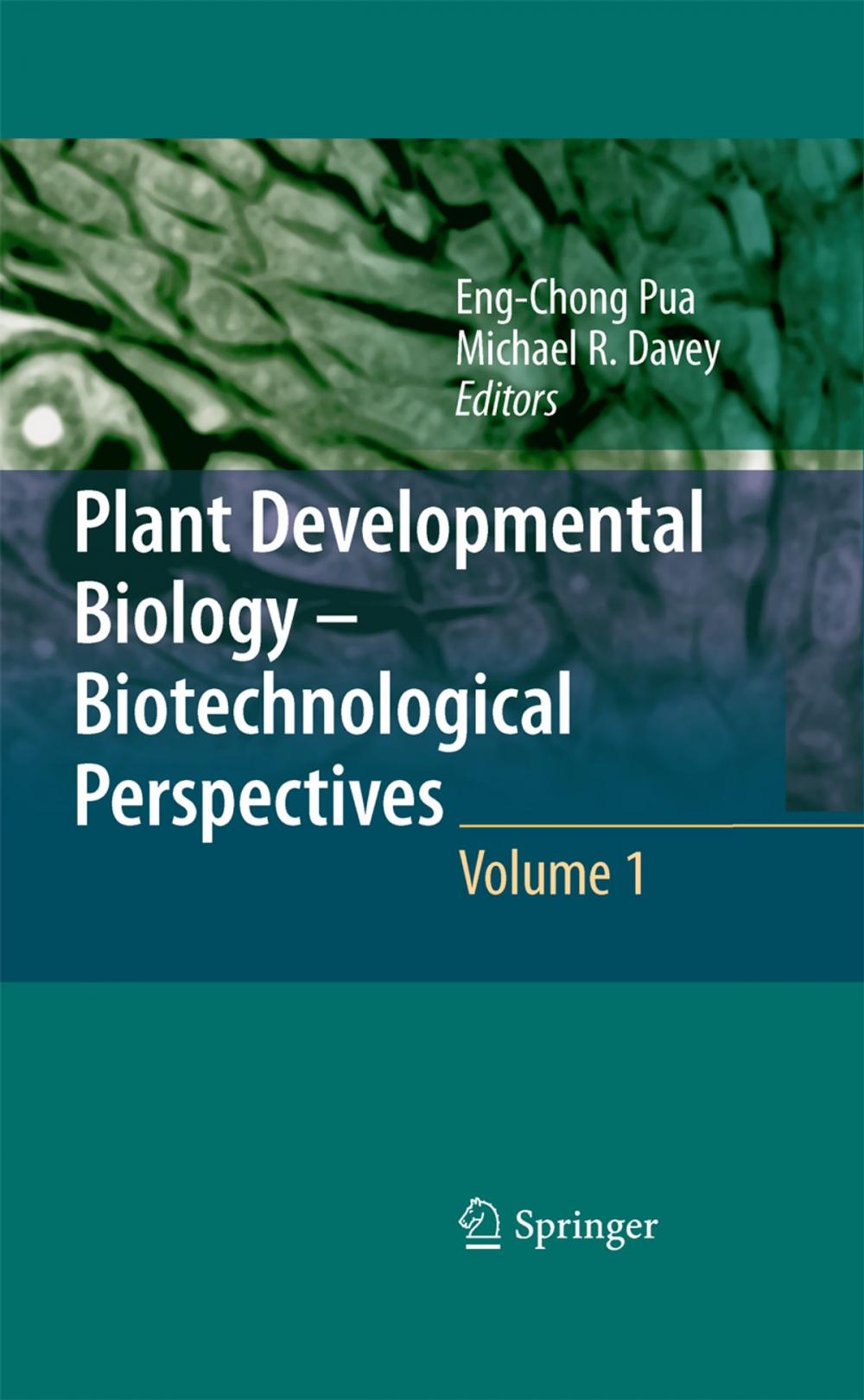 Big bigCover of Plant Developmental Biology - Biotechnological Perspectives