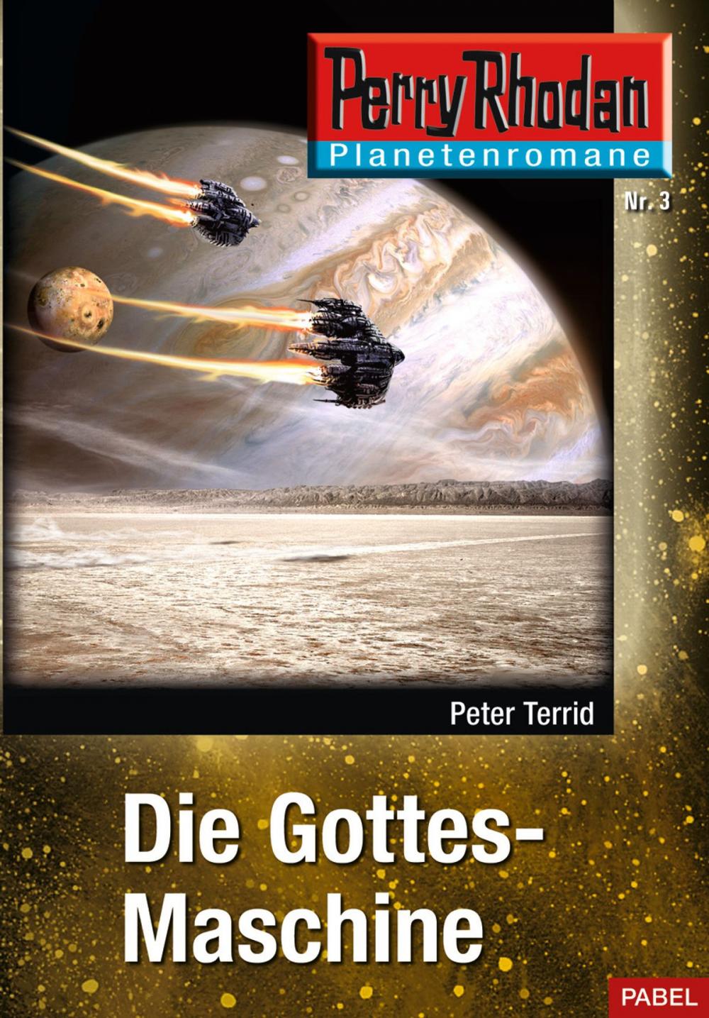 Big bigCover of Planetenroman 3: Die Gottes-Maschine