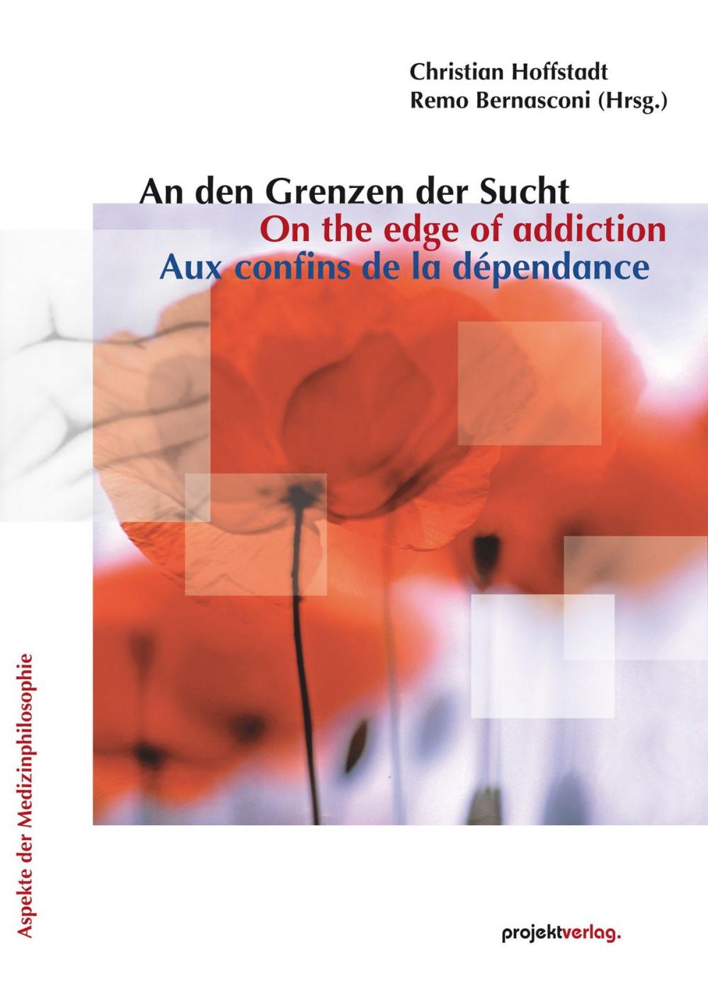 Big bigCover of An den Grenzen der Sucht/On the edge of addiction/Aux confins de la dépendance