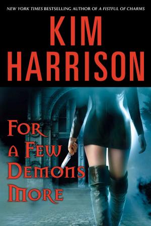 Cover of the book For a Few Demons More by Kim Falconer