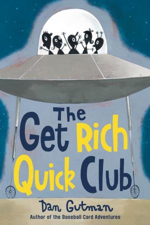 Cover of the book The Get Rich Quick Club by M. Weidenbenner