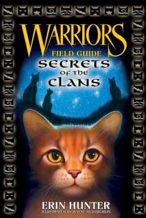 Book cover of Warriors: Secrets of the Clans