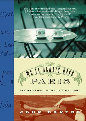 Cover of the book We'll Always Have Paris by John Tirman