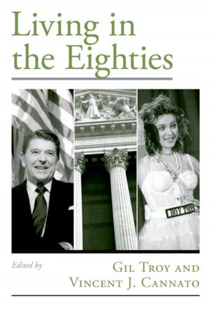 Cover of the book Living in the Eighties by Debi Unger, Irwin Unger