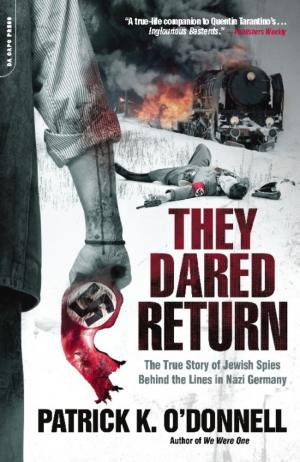 Cover of the book They Dared Return by Robert Greenfield