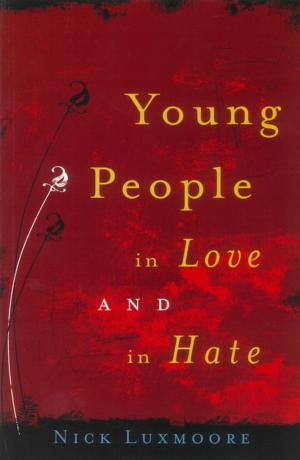 Cover of the book Young People in Love and in Hate by Geoffrey Platt