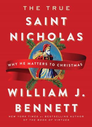 Cover of the book The True Saint Nicholas by Dr. Gregg Jantz Dr.