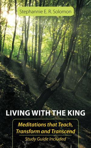 Cover of the book Living with the King by Derric John Wiggins