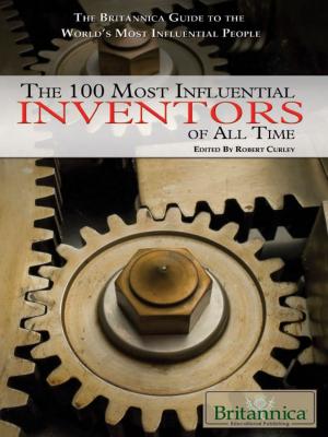 Cover of the book The 100 Most Influential Inventors of All Time by Jacob Steinberg
