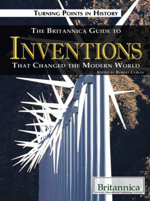 Cover of the book The Britannica Guide to Inventions That Changed the Modern World by 湯姆．尼倫(Tom Nealon)