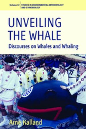 Cover of the book Unveiling the Whale by Penny Van Esterik, Richard A. O’Connor