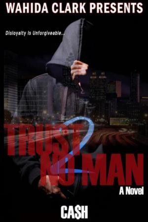 Cover of the book Trust No Man 2: by Wahida Clark, Michael  A. Robinson