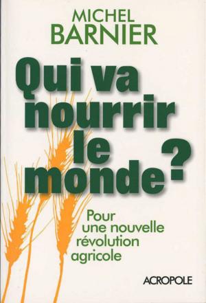 Book cover of Qui va nourrir le monde ?