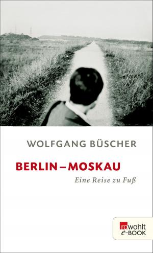 Cover of the book Berlin - Moskau by Sandra Lüpkes