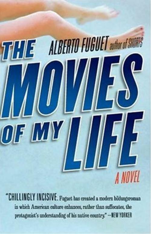 Cover of the book The Movies of My Life by Alberto Fuguet, HarperCollins e-books