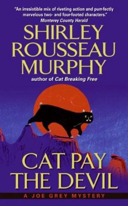 Cover of the book Cat Pay the Devil by Shirley Rousseau Murphy, HarperCollins e-books