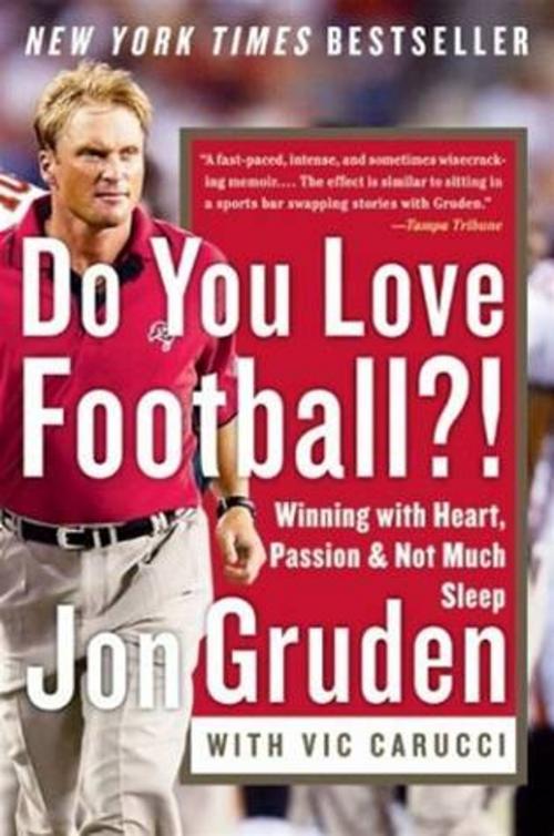 Cover of the book Do You Love Football?! by Jon Gruden, Vic Carucci, HarperCollins e-books